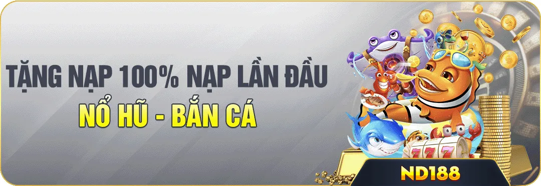 tặng 100% bắn cá nổ hũ
